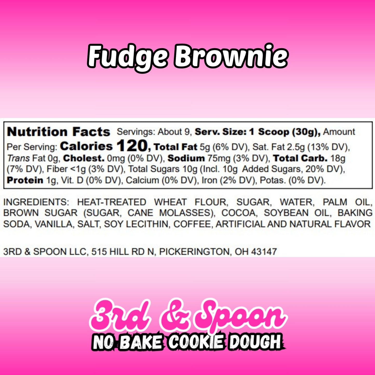 Nutrition facts and ingredients label for 3rd & Spoon fudge brownie edible cookie dough