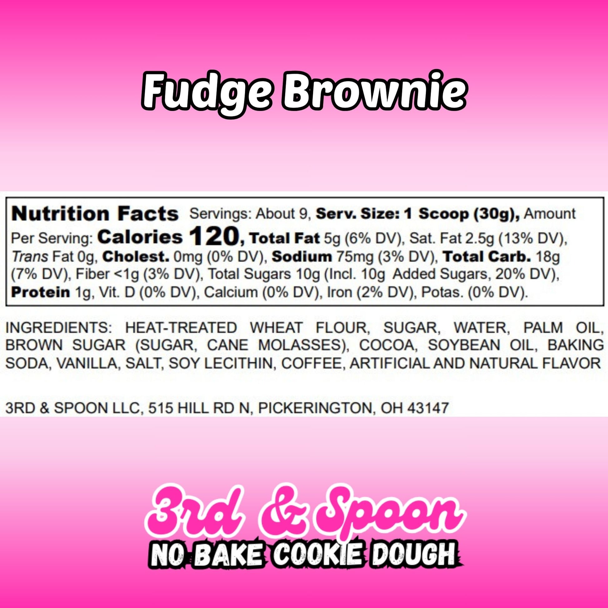 Nutrition facts and ingredients label for 3rd & Spoon fudge brownie edible cookie dough