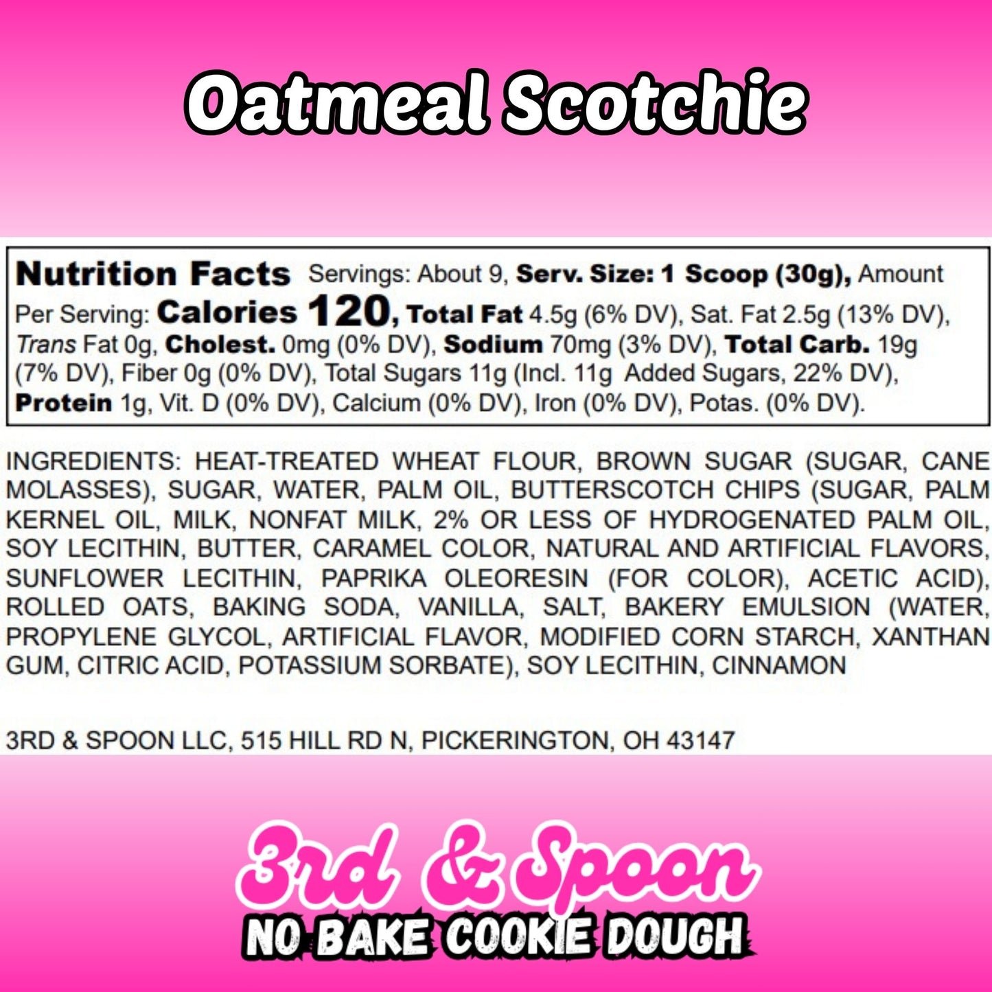 Nutrition facts and ingredients label for 3rd & Spoon oatmeal scotchie edible cookie dough