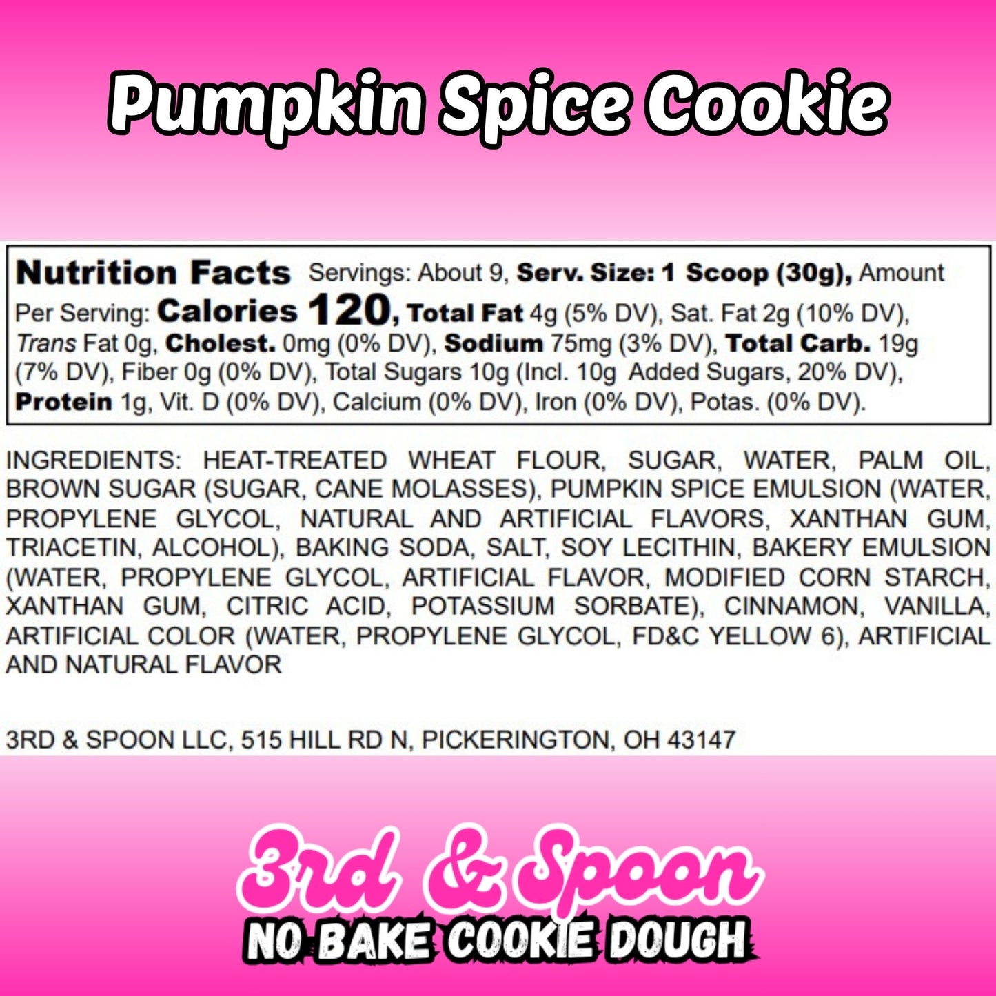 Nutrition facts and ingredients label for 3rd & Spoon pumpkin spice cookie edible cookie dough