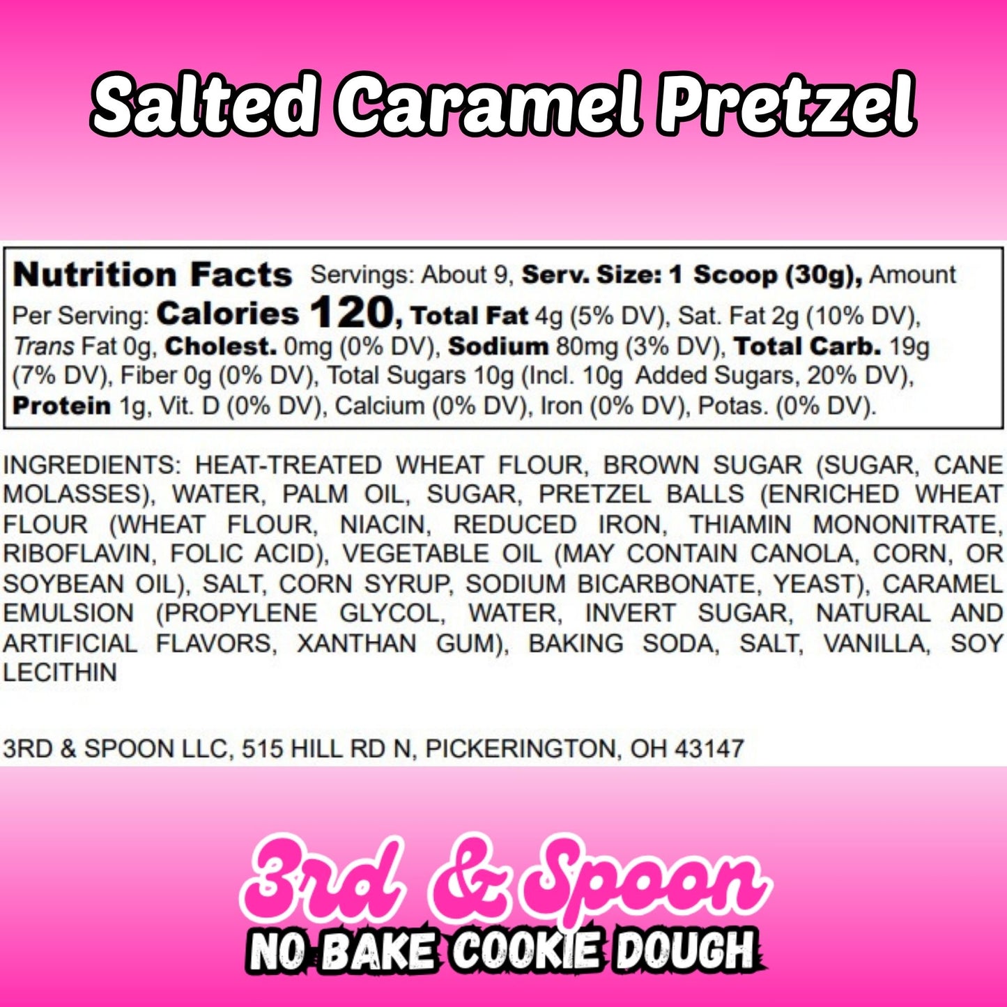 Nutrition facts and ingredients label for 3rd & Spoon salted caramel pretzel edible cookie dough
