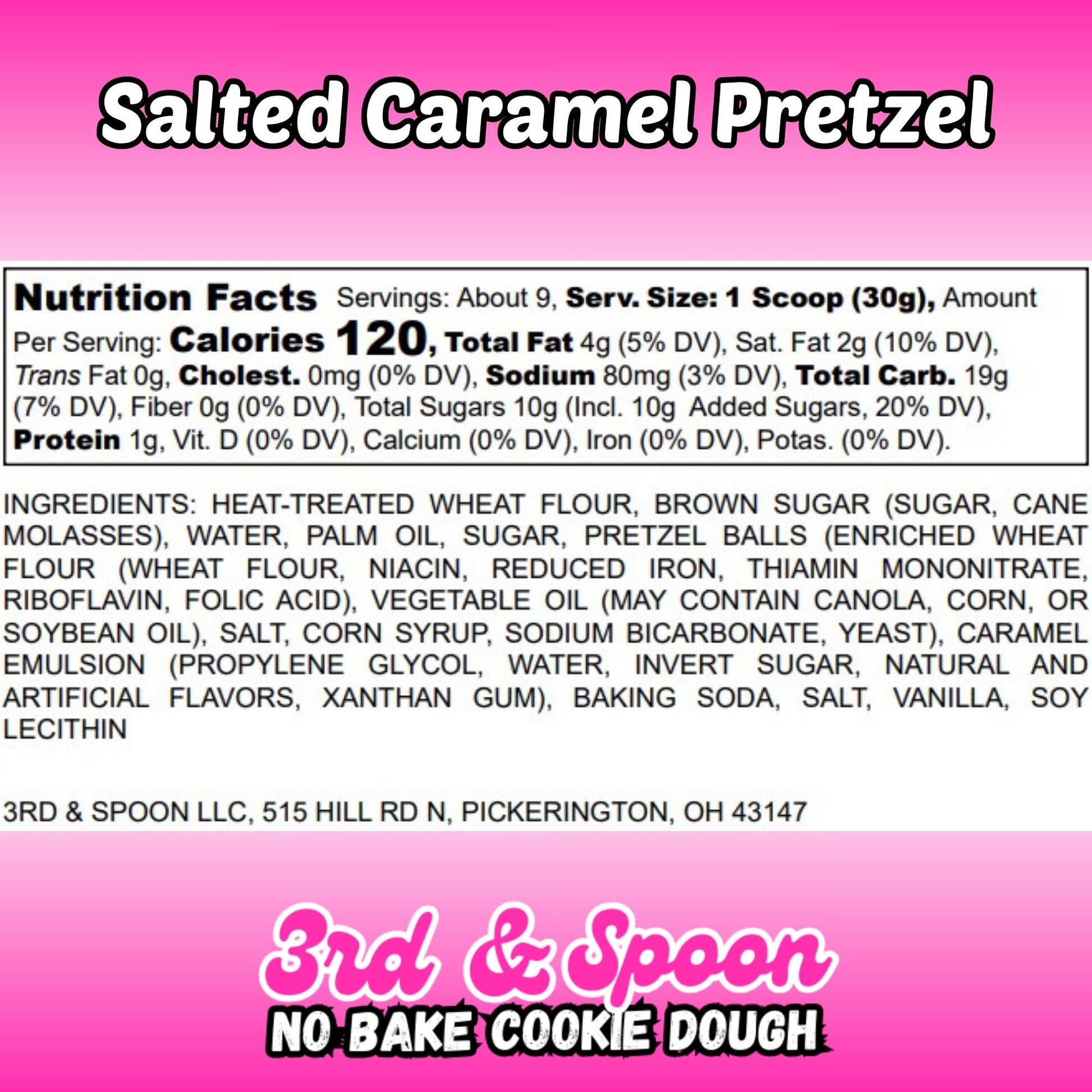 Nutrition facts and ingredients label for 3rd & Spoon salted caramel pretzel edible cookie dough